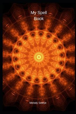 My Spell Book 107120811X Book Cover