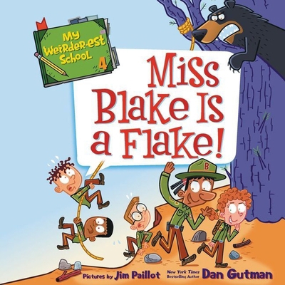 My Weirder-est School: Miss Blake Is a Flake! 1094114553 Book Cover