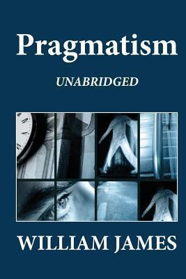 Pragmatism (Unabridged) 1479246026 Book Cover