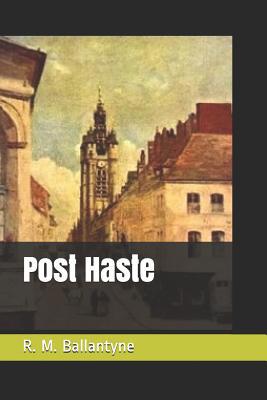 Post Haste 1096006391 Book Cover