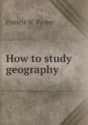 How to study geography 5518691793 Book Cover