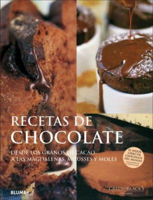 Recetas de Chocolate: Desde los Granos de Cacao... [Spanish] 8480766980 Book Cover