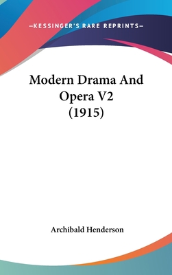 Modern Drama And Opera V2 (1915) 1436558212 Book Cover