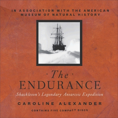 The Endurance: Shackleton's Legendary Antarctic... 1665172096 Book Cover