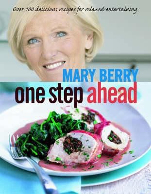 One Step Ahead: Over 100 Delicious Recipes for ... 1844005038 Book Cover