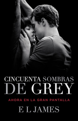 Cincuenta Sombras de Grey (Movie Tie-In Edition... [Spanish] 1101910461 Book Cover