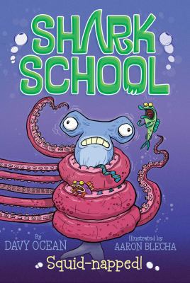 Squid-Napped!, 3 1481406841 Book Cover