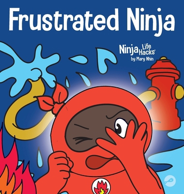 Frustrated Ninja: A Social, Emotional Children'... 1637312342 Book Cover