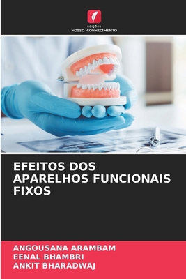 Efeitos DOS Aparelhos Funcionais Fixos [Portuguese] 6209427456 Book Cover