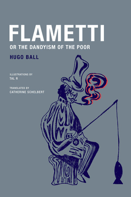 Flametti, or the Dandyism of the Poor 1939663032 Book Cover
