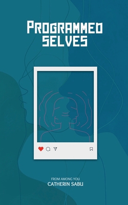 Programmed Selves B0GYFRXN4X Book Cover