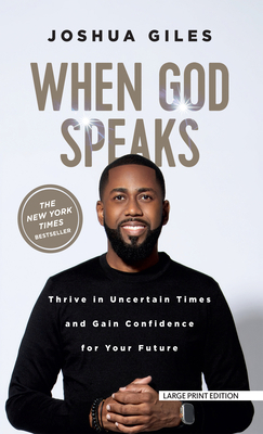 When God Speaks: Thrive in Uncertain Times and ... [Large Print] 1420526693 Book Cover