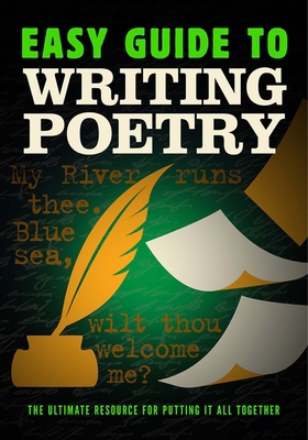 Easy Guide to Writing Poetry: Practical, Easy-T... 1411478827 Book Cover