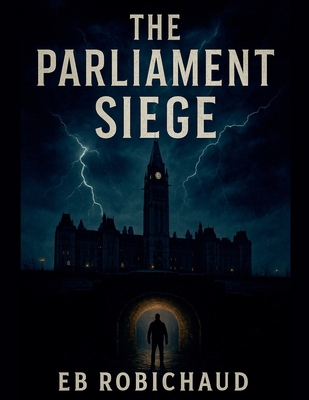 The Parliament Siege B0G6YMCX22 Book Cover