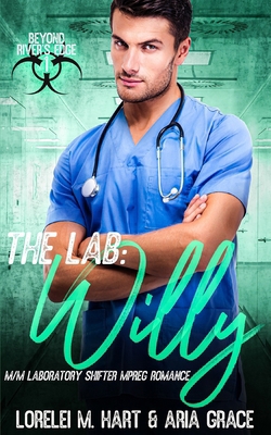 The Lab: Willy: An M/M Shifter MPreg Romance B0CVVPQX7Z Book Cover