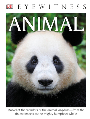 Eyewitness Animal: Marvel at the Wonders of the... 1465435700 Book Cover