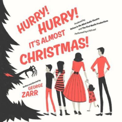 Hurry! Hurry! It's Almost Christmas! 1455156833 Book Cover