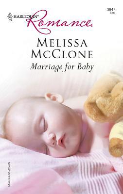 Marriage for Baby 0373039476 Book Cover