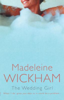 The Wedding Girl: When 'I do' gives you deja vu... 0552772275 Book Cover