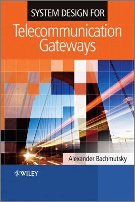 System Design for Telecommunication Gateways 047074300X Book Cover