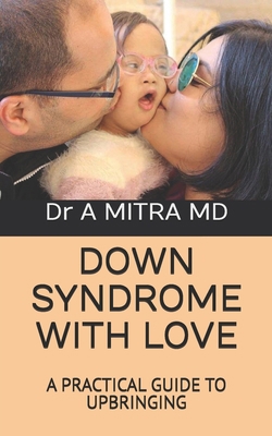 Down Syndrome with Love: A Practical Guide to U... B0D66MRJTX Book Cover
