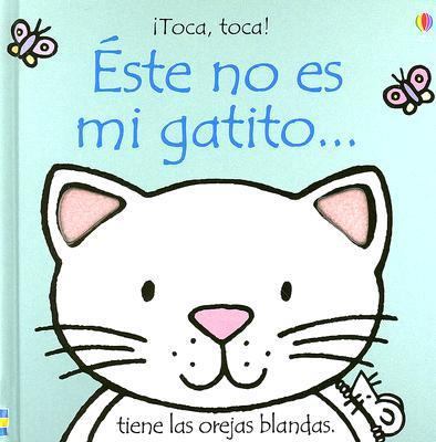 Este No Es Mi Gatito... [Spanish] 0746076185 Book Cover