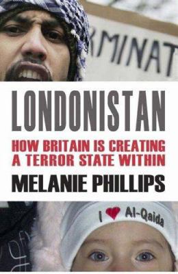 Londonistan: How Britain is Creating a Terror S... 1903933765 Book Cover