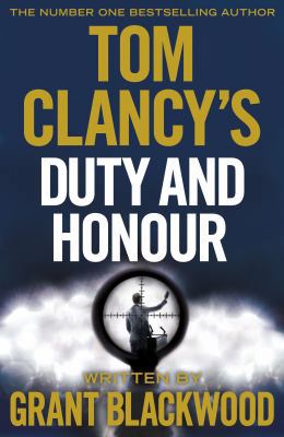 Tom Clancy's Duty and Honour: INSPIRATION FOR T... 0718181948 Book Cover