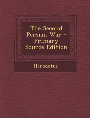 The Second Persian War - Primary Source Edition [Greek] 1295683962 Book Cover