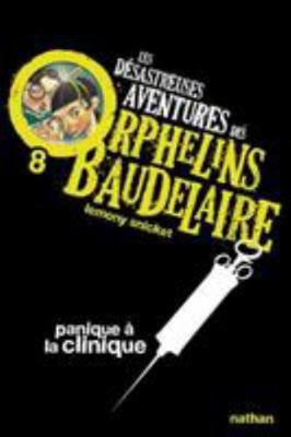 Les Désastreuses aventures des orphelins Baudel... [French] 2092524887 Book Cover