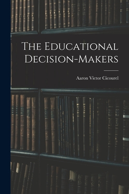 The Educational Decision-makers 1014609054 Book Cover