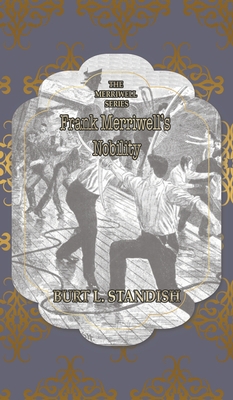 Frank Merriwell's Nobility: Or, The Tragedy of ... 1642262765 Book Cover