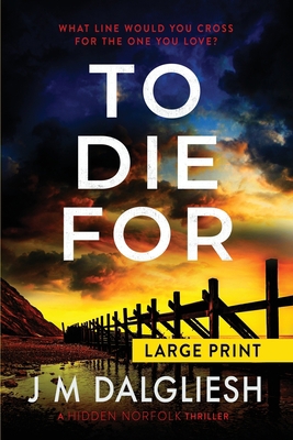 To Die For (Large Print) [Large Print] 1800800053 Book Cover