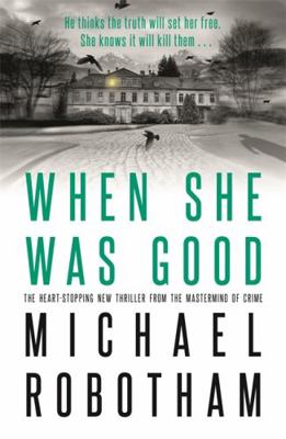 When She Was Good 0751573469 Book Cover