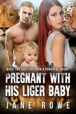 Pregnant With His Liger Baby: A Paranormal Preg... 1530649390 Book Cover