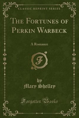 The Fortunes of Perkin Warbeck: A Romance (Clas... 1334163316 Book Cover