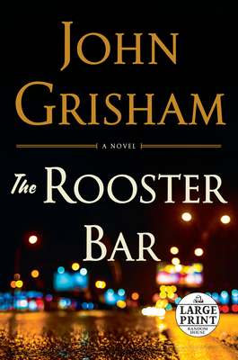 The Rooster Bar [Large Print] 0399565191 Book Cover