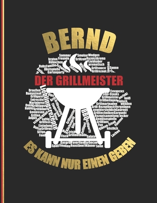 Bernd der Grillmeister: Es kann nur einen geben... [German] 1086353315 Book Cover