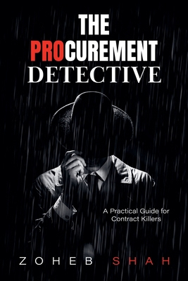 The Procurement Detective: A Practical Guide fo... B0GNPW6WZ4 Book Cover