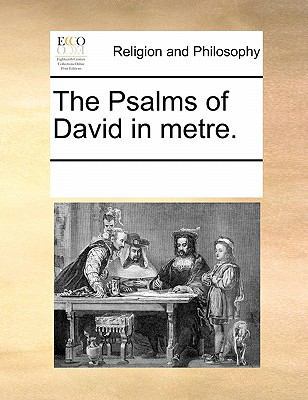 The Psalms of David in Metre. 1170840752 Book Cover
