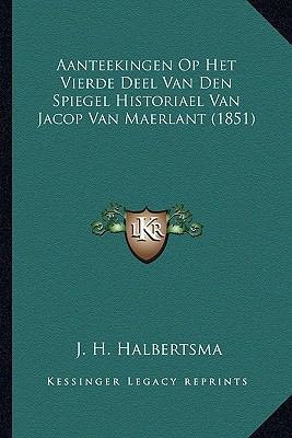 Aanteekingen Op Het Vierde Deel Van Den Spiegel... [Dutch] 1166803791 Book Cover