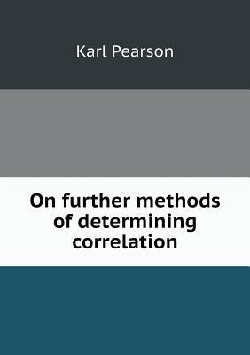 On further methods of determining correlation 5518901313 Book Cover