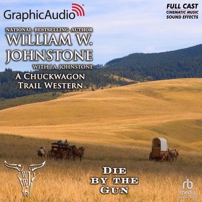 Die by the Gun [Dramatized Adaptation] B09BY88MDQ Book Cover