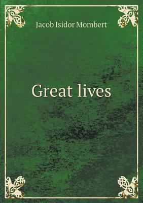 Great lives 5518928750 Book Cover