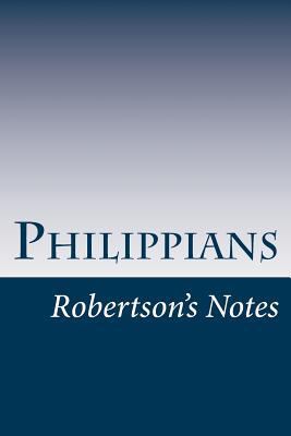 Philippians: Robertson's Notes 1480124303 Book Cover