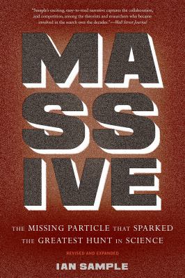 Massive: The Missing Particle That Sparked the ... 0465058736 Book Cover