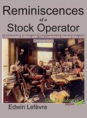 Reminiscences of a Stock Operator (Annotated Ed... 1950330141 Book Cover