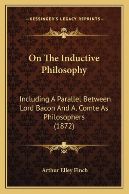 On The Inductive Philosophy: Including A Parall... 1164844989 Book Cover