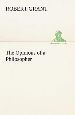 The Opinions of a Philosopher 3849149897 Book Cover