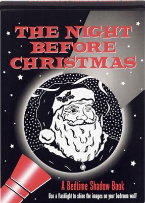 The Night Before Christmas: A Bedtime Shadow Book 1593599420 Book Cover